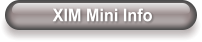 XIM Mini Info