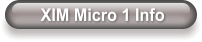 XIM Micro 1 Info