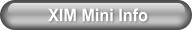 XIM Mini Info